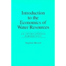 Introduction To The Economics Of Water Resources: An International Perspective