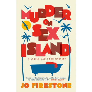 Murder on Sex Island: A Luella Van Horn Mystery