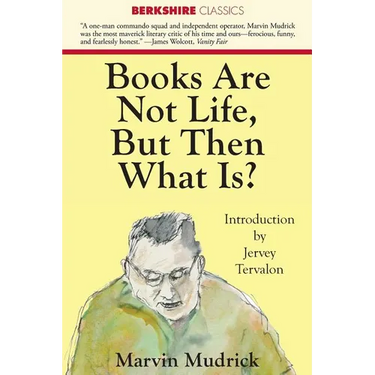 Books Are Not Life But Then What Is?