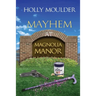 Mayhem at Magnolia Manor
