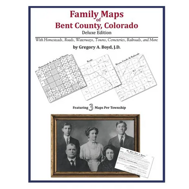 Family Maps of Bent County, Colorado