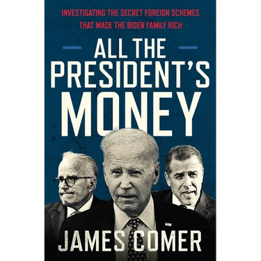 All the President's Money: Investigating the Secret Foreign Schemes That Made the Biden Family Rich