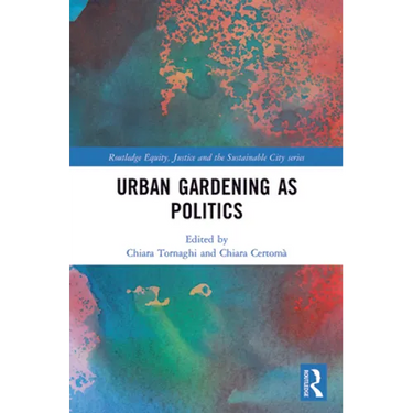 Urban Gardening as Politics