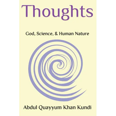 Thoughts: God, Science, and Human Nature