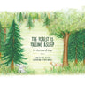 The Forest Is Falling Asleep: For the Love of Sleep