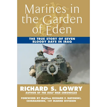 Marines in the Garden of Eden: The True Story of Seven Bloody Days in Iraq