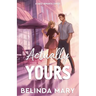 Actually Yours: A Sweet & Closed Door Romantic Comedy
