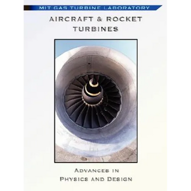 Aircraft & Rocket Turbines - Physics and Design