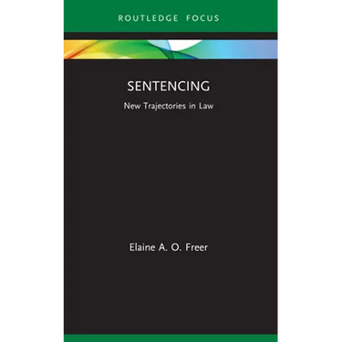 Sentencing: New Trajectories in Law
