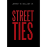 Street Ties