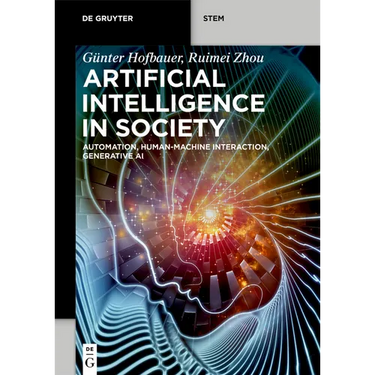 Artificial Intelligence in Society: Automation, Human-Machine Interaction, Generative AI