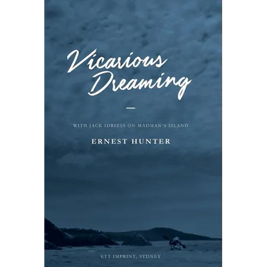 Vicarious Dreaming: With Jack Idriess on Madman's Island
