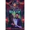 A Christmas Waltz in Brooks: A Healing, Second Chance, Single Dad, Small Town, Sweet-Clean Christmas Rom-Com