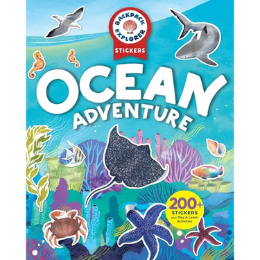 Backpack Explorer Stickers: Ocean Adventure: 200+ Stickers Plus Play & Learn Activities