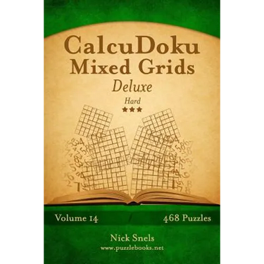 CalcuDoku Mixed Grids Deluxe - Hard - Volume 14 - 468 Logic Puzzles