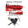 Bernie & Bertie (Serial Killers Need Love Too)