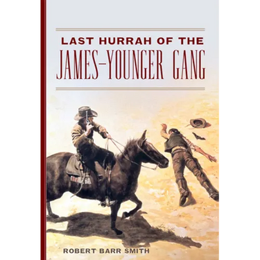 The Last Hurrah of the James-Younger Gang