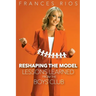 Reshaping the Model