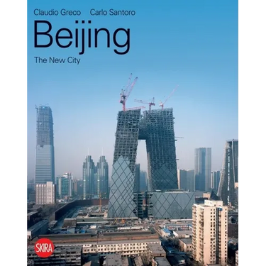 Beijing: The New City