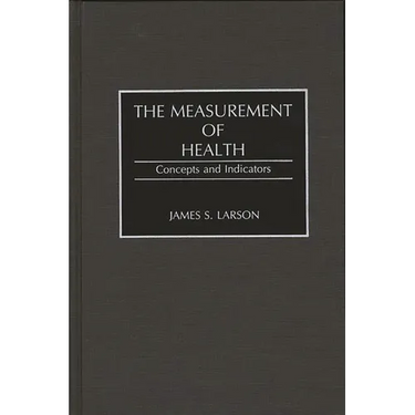 The Measurement of Health: Concepts and Indicators