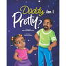Daddy, Am I Pretty?