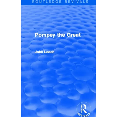Pompey the Great (Routledge Revivals)