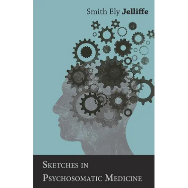 Sketches in Psychosomatic Medicine