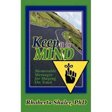 Keep It in Mind!: Memorable Messages for Staying on Track