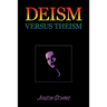 Deism versus Theism: 2-7 in the Scientific Arena of the 20th Century