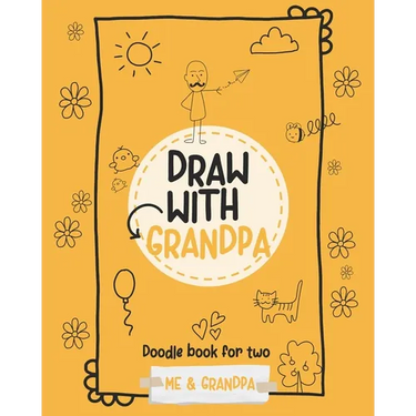 Draw with grandpa: Doodle book for two: Me and Grandpa