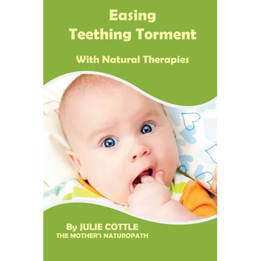 Easing Teething Torment With Natural Therapies