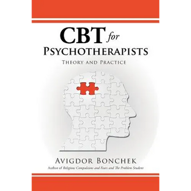 CBT for Psychotherapists: Theory and Practice
