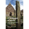 A Landscape of Words: Ireland, Britain and the Poetics of Space, 700-1250