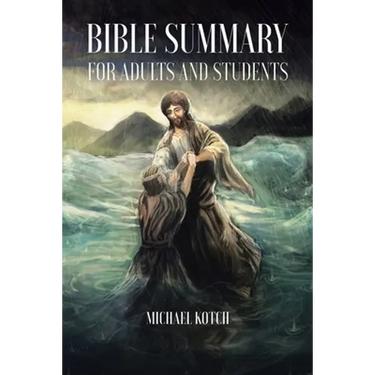 Bible Summary for Adults and Students