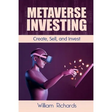 Metaverse Investing: Createe, Sell and Invest