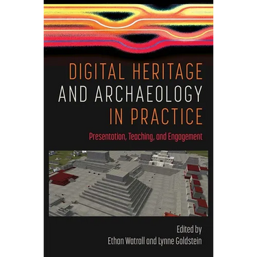 Digital Heritage and Archaeology in Practice: Presentation, Teaching, and Engagement