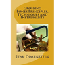 Grossing Bones: Principles, Techniques and Instruments
