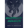 Monstrosity, Humanity