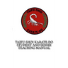 TaiFu-Shoi Karate-Do Student and Sensei Teaching Manual: For TaiFu Shoi Karate-Do Practitioners
