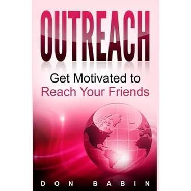 Outreach: Get Motivated to Reach Your Friends