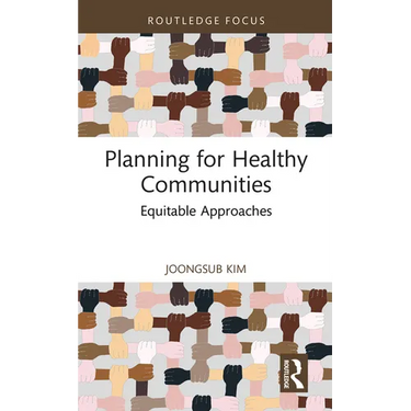 Planning for Healthy Communities: Equitable Approaches