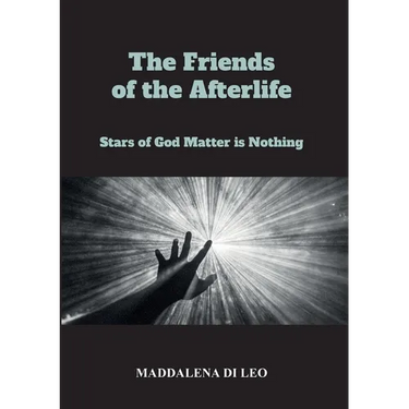 The Friends of the Afterlife - Stars of God Matter is Nothing