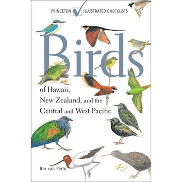 Birds of Hawaii, New Zealand, and the Central and West Pacific
