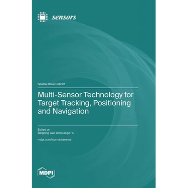 Multi-Sensor Technology for Target Tracking, Positioning and Navigation