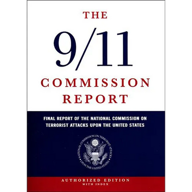 The 9/11 Commission Report: Final Report of the National Commission on Terrorist Attacks Upon the United States