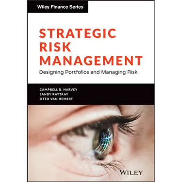 Strategic Risk Management: Designing Portfolios and Managing Risk