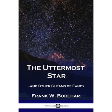 The Uttermost Star: ...and Other Gleams of Fancy