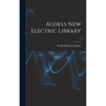 Audels New Electric Library; 2