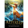 Altered: The Made Ones Saga Book 1