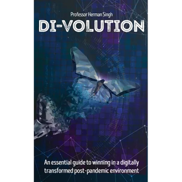 Di-Volution: An essential guide to winning in a digitally transformed post-pandemic environment